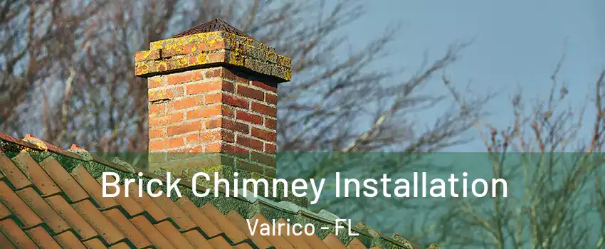  Brick Chimney Installation Valrico - FL