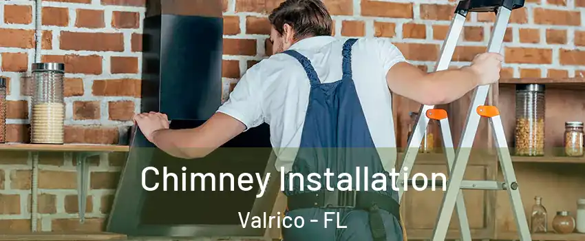  Chimney Installation Valrico - FL