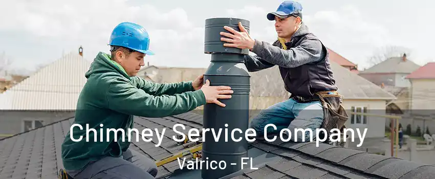  Chimney Service Company Valrico - FL
