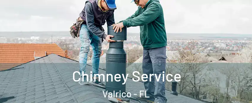  Chimney Service Valrico - FL