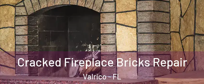  Cracked Fireplace Bricks Repair Valrico - FL