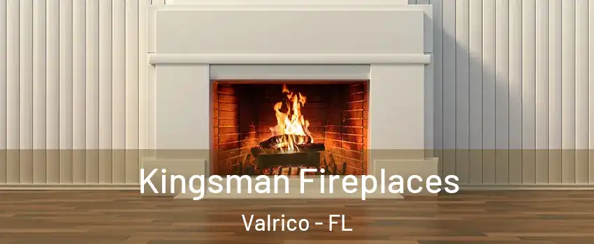  Kingsman Fireplaces Valrico - FL