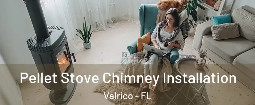  Pellet Stove Chimney Installation Valrico - FL
